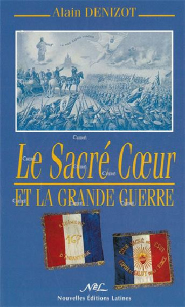 LE SACRE COEUR ET LA GRANDE GUERRE