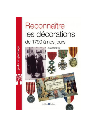 RECONNAITRE LES DECORATIONS DE 1790 A NOS JOURS