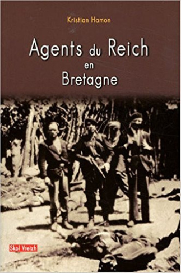 AGENTS DU REICH EN BRETAGNE