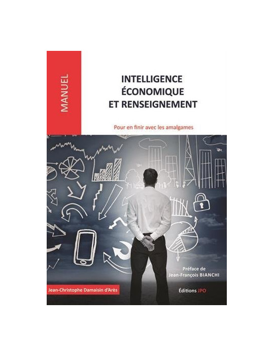 INTELLIGENCE ECONOMIQUE ET RENSEIGNEMENT