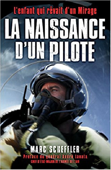 LA NAISSANCE DÔUN PILOTE - LÔENFANT QUI REVAIT DÔUN MIRAGE