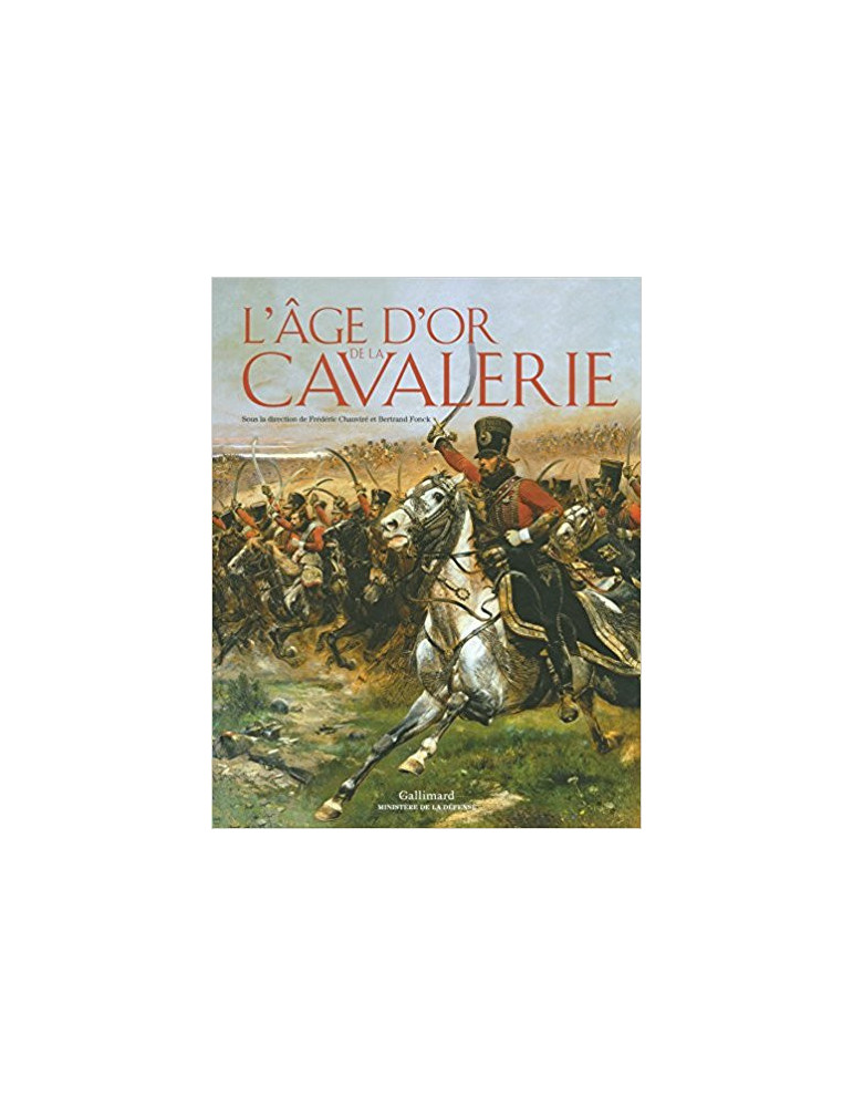 LÔAGE DÔOR DE LA CAVALERIE