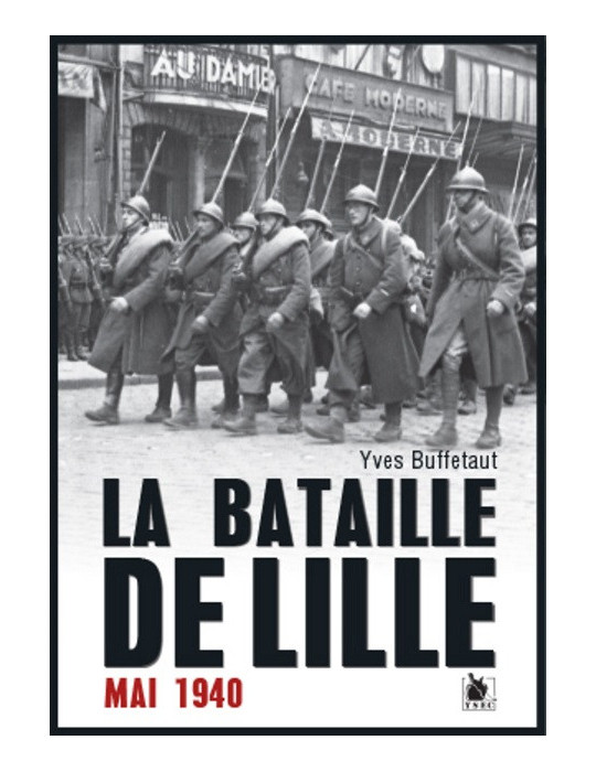 LA BATAILLE DE LILLE 1940