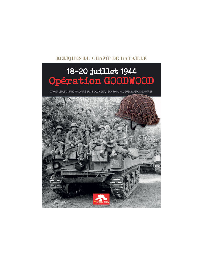 OPERATION GOODWOOD - 18-20 JUILLET 1944