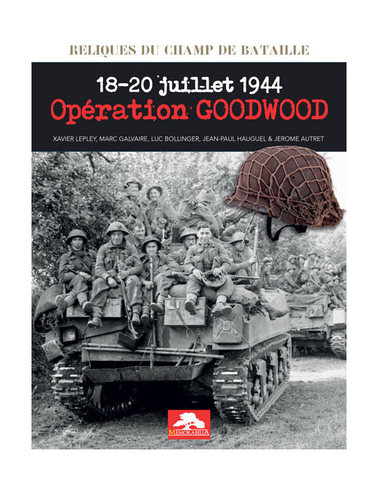 OPERATION GOODWOOD - 18-20 JUILLET 1944