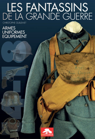 LES FANTASSINS DE LA GRANDE GUERRE