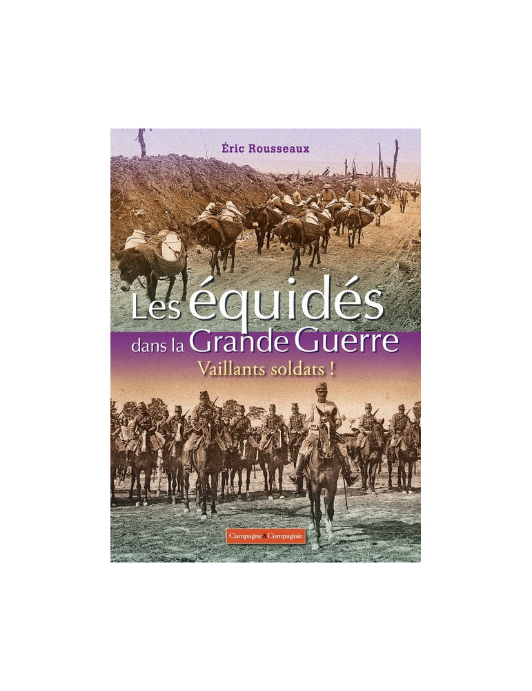 LES EQUIDES DANS LA GRANDE GUERRE LES EQUIDES DANS LA GRANDE GUERRE