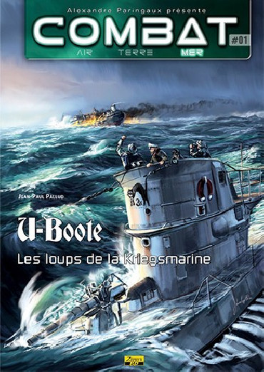 U-BOOTE LES LOUPS DE LA KRIEGSMARINE