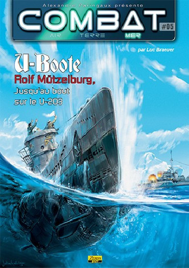 U-BOOTE ROLF MUTZELBURG JUSQUÔAU BOUT SUR LE U-203