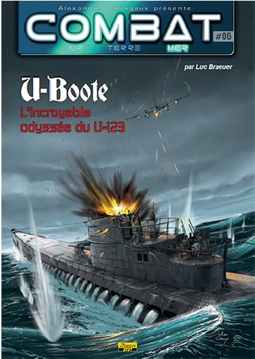 U-BOOTE LÔINCROYABLE ODYSSEE DU U-123