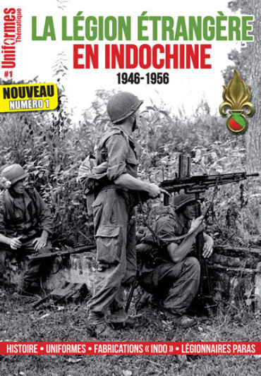 UNIFORMES THEMATIQUE N¡1 - LA LEGION ETRANGERE EN INDOCHINE