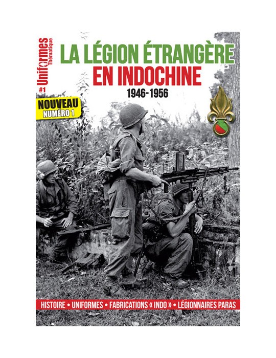 UNIFORMES THEMATIQUE N¡1 - LA LEGION ETRANGERE EN INDOCHINE