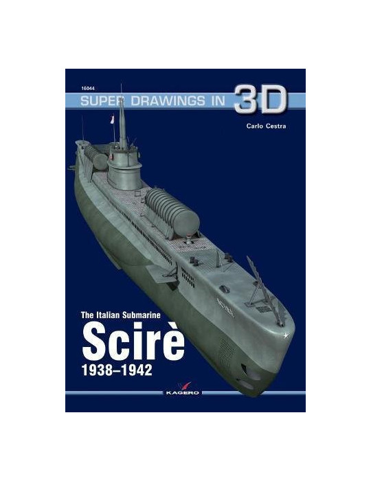 THE ITALIAN SUBMARINE SCIRE 1938-1942