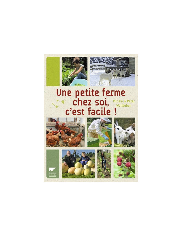 UNE PETITE FERME CHEZ SOI, CÔEST FACILE ! UNE PETITE FERME CHEZ SOI, CÔEST FACILE !