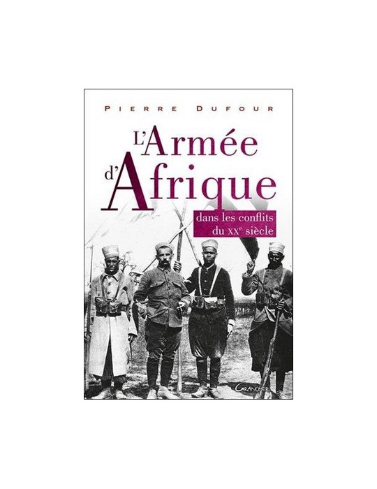 LÔARMEE DÔAFRIQUE DANS LES CONFLITS DU XXe SIECLE