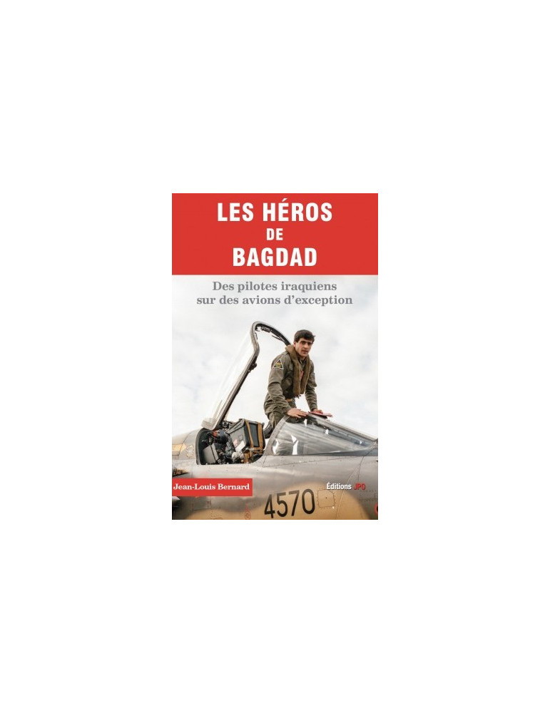LES HEROS DE BAGDAD