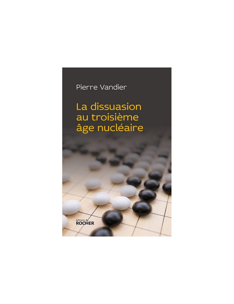 LA DISSUASION AU TROISIEME AGE NUCLEAIRE LA DISSUASION AU TROISIEME AGE NUCLEAIRE