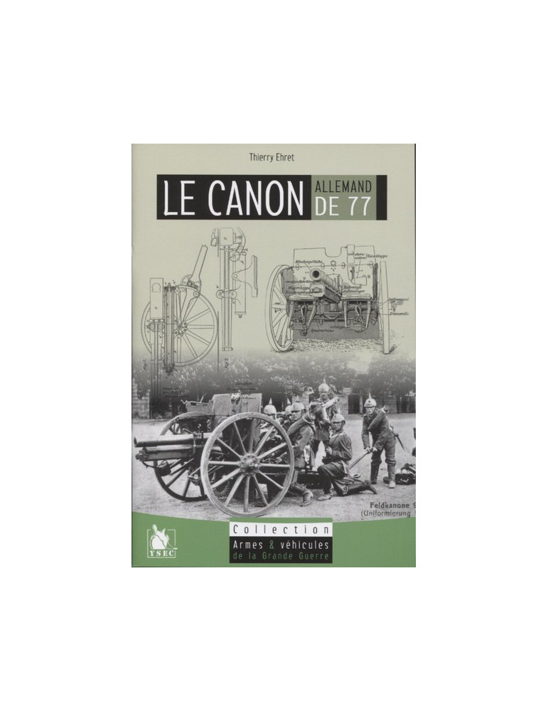 LE CANON ALLEMAND DE 77 LE CANON ALLEMAND DE 77