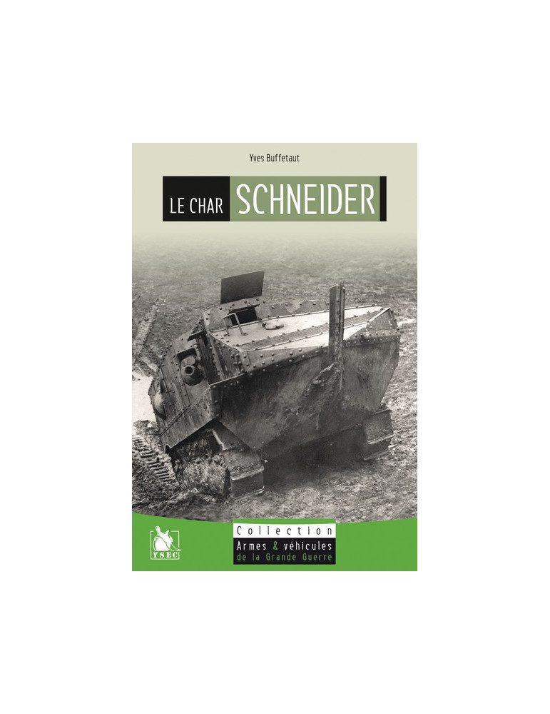 LE CHAR SCHNEIDER LE CHAR SCHNEIDER