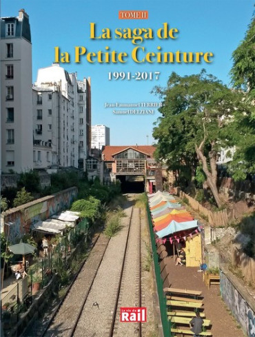 LA SAGA DE LA PETITE CEINTURE TOME 2 - 1991 2017