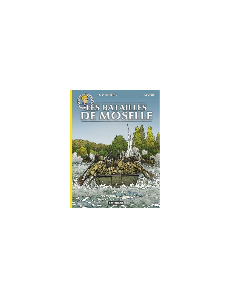 LES BATAILLES DE MOSELLE: LES REPORTAGES DE LEFRANC