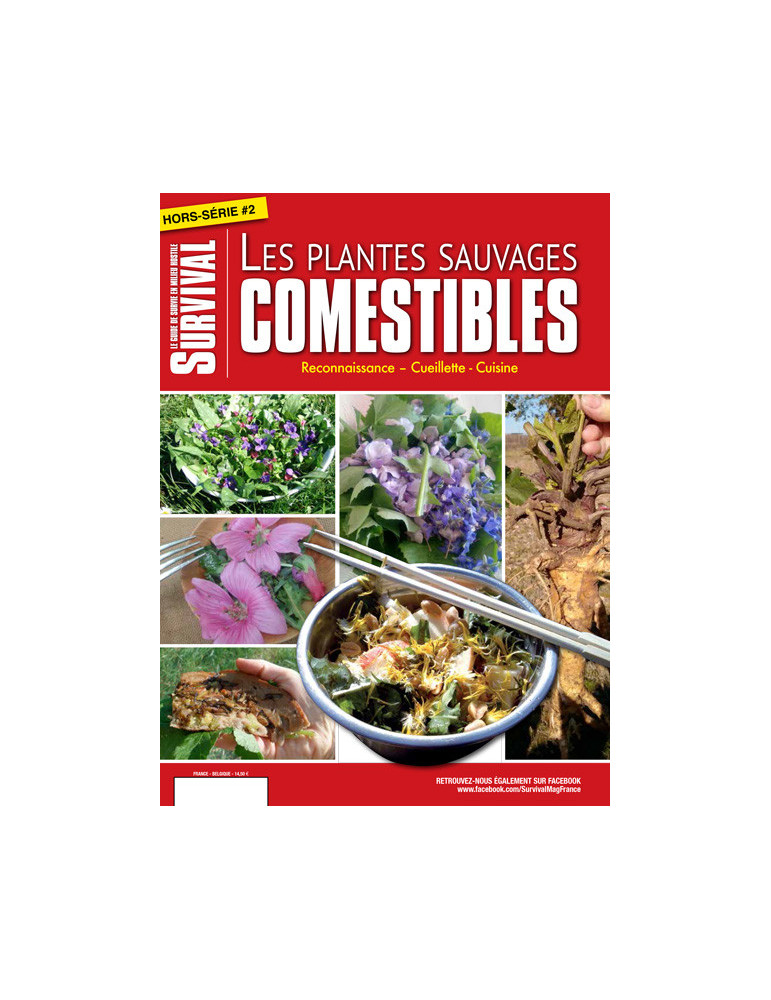 HS SURVIVAL N¡2 - LES PLANTES SAUVAGES COMESTIBLES HS SURVIVAL N¡2 - LES PLANTES SAUVAGES COMESTIBLES