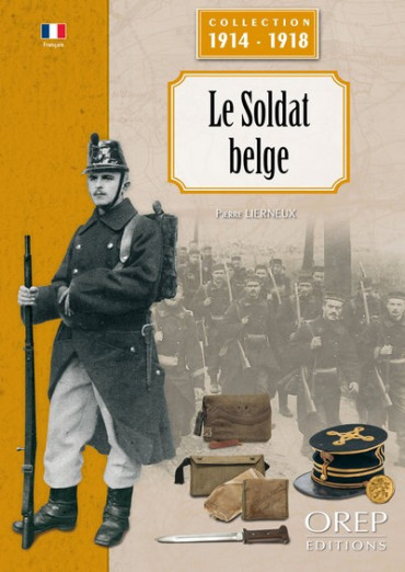 LE SOLDAT BELGE 1914-1918