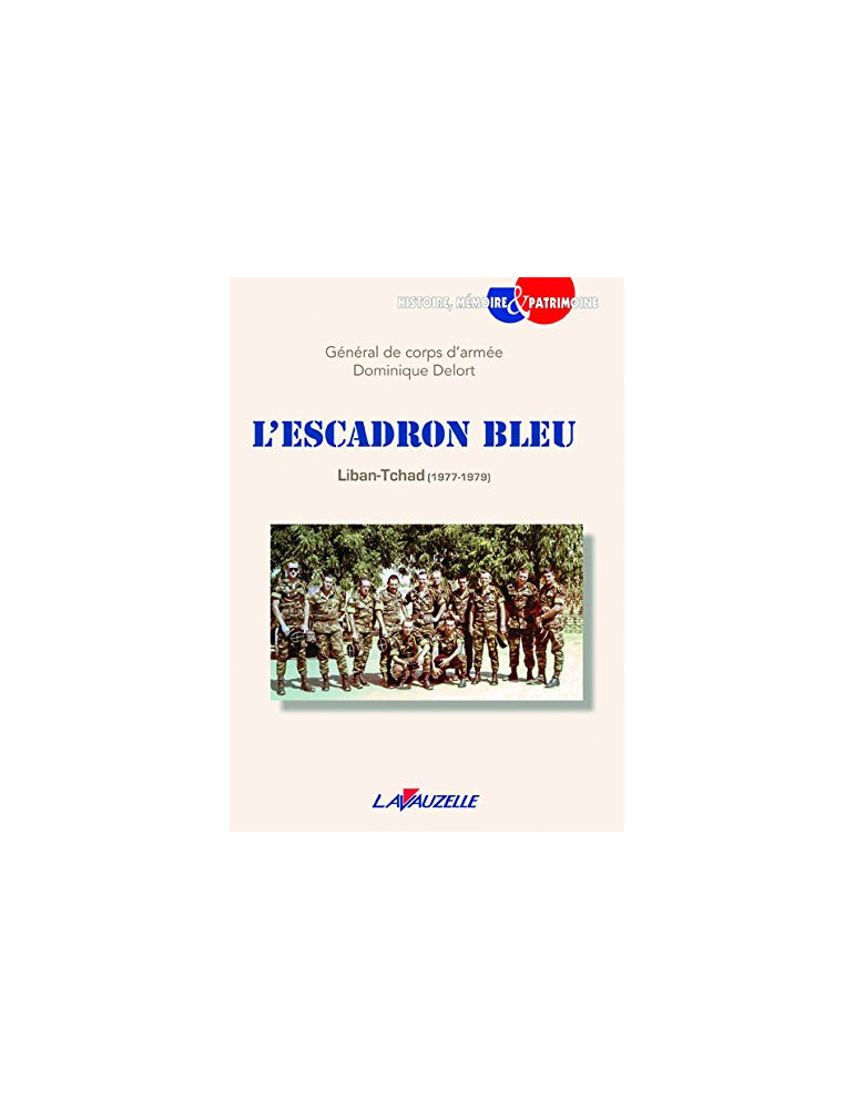 LÔESCADRON BLEU - LIBAN TCHAD 1977-1979