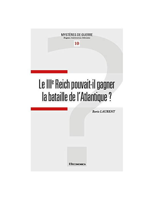 LE III EME REICH POUVAIT-IL GAGNER LA BATAILLE DÔATLANTIQUE ?