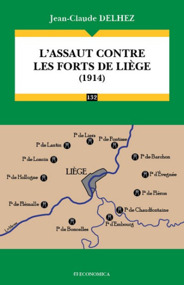 LÔASSAUT CONTRE LES FORTS DE LIEGE (1914)
