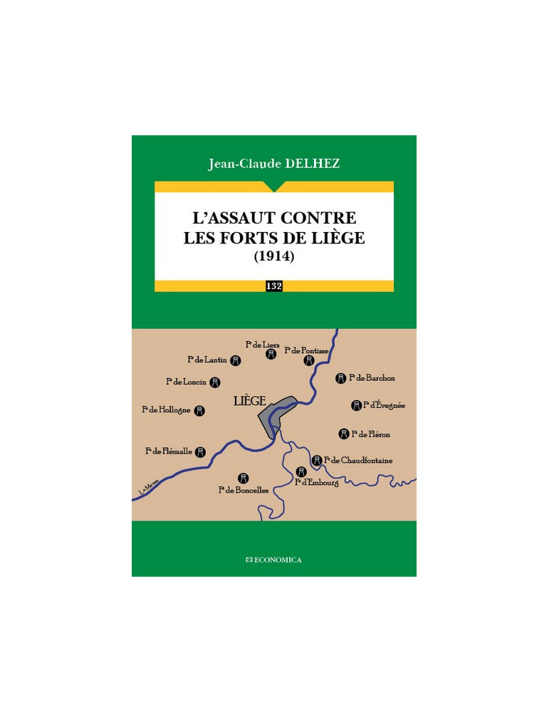 LÔASSAUT CONTRE LES FORTS DE LIEGE (1914)