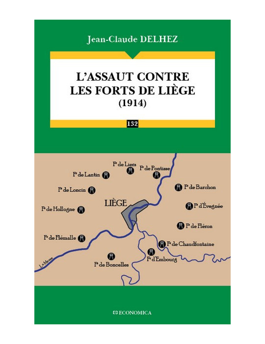 LÔASSAUT CONTRE LES FORTS DE LIEGE (1914)