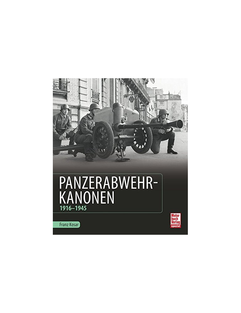 PANZERABWEHR KANONEN 1916 1945