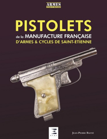 PISTOLETS DE LA MANUFACTURE FRANCAISE DÔARMES & CYCLES DE SAINT-ETIENNE