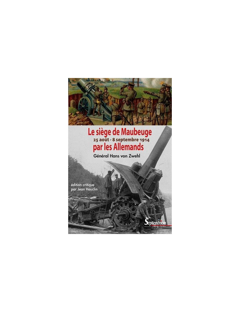 LE SIEGE DE MAUBEUGE PAR LES ALLEMANDS