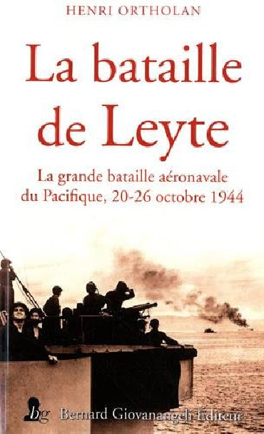 LA BATAILLE DE LEYTE 20-26 OCTOBRE 1944
