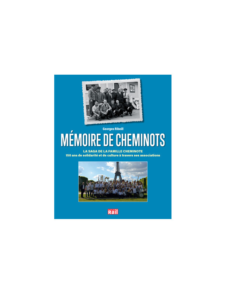 MEMOIRES DE CHEMINOTS 150 ANS DE SOLIDARITE