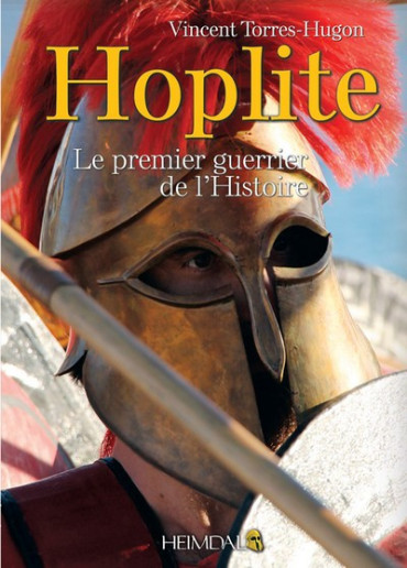 HOPLITE - LE PREMIER GUERRIER DE LÔHISTOIRE