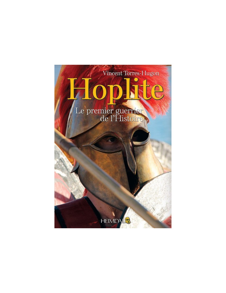 HOPLITE - LE PREMIER GUERRIER DE LÔHISTOIRE