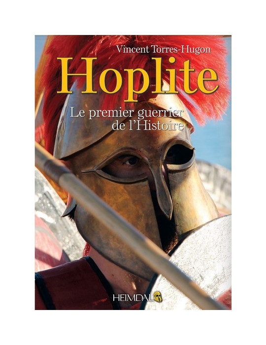 HOPLITE - LE PREMIER GUERRIER DE LÔHISTOIRE