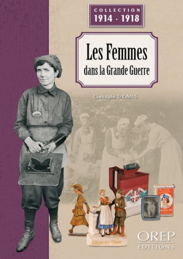 LES FEMMES DANS LA GRANDE GUERRE 1914-1918