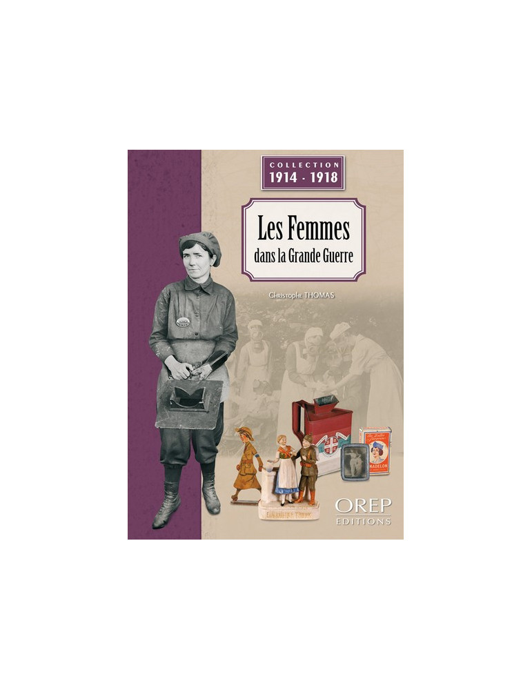 LES FEMMES DANS LA GRANDE GUERRE 1914-1918