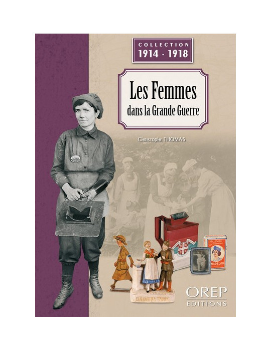 LES FEMMES DANS LA GRANDE GUERRE 1914-1918