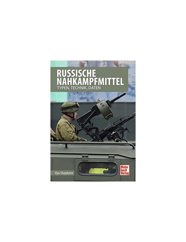 RUSSISCHE NAHKAMPFMITTEL: TYPEN TECHNIK DATEN