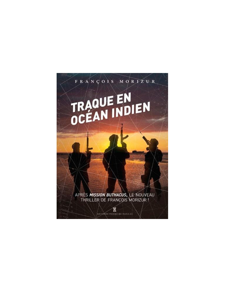 TRAQUE EN OCEAN INDIEN TRAQUE EN OCEAN INDIEN