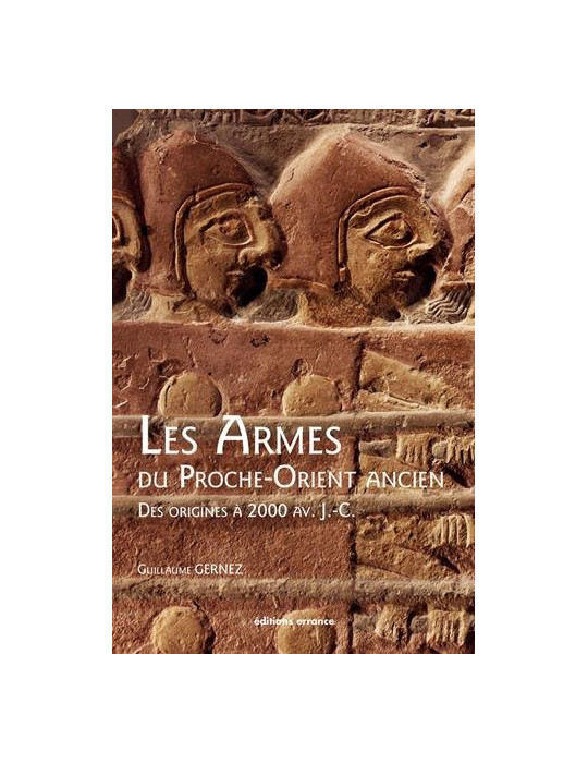 LES ARMES DU PROCHE ORIENT ANCIEN