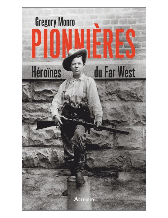 PIONNIERES - HEROINES DU FAR WEST