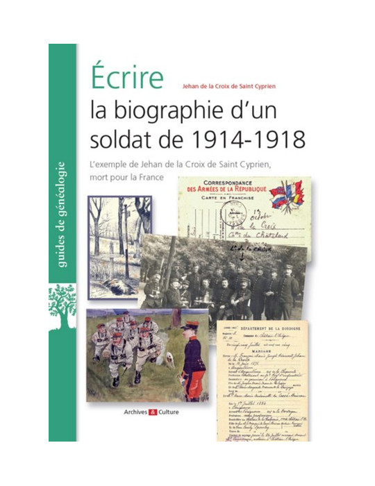 ECRIRE LA BIOGRAPHIE DÔUN SOLDAT DE 1914-1918