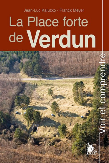 LA PLACE FORTE DE VERDUN