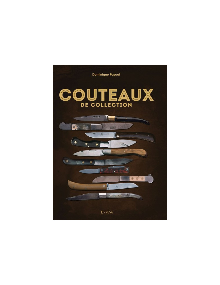 COUTEAUX DE COLLECTION COUTEAUX DE COLLECTION